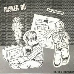 Hüsker Dü : Amusement